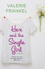 Hex and the Single Girl: A Novel By Valerie Frankel Cover Image