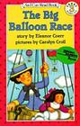 The Big Balloon Race (I Can Read Level 3) Cover Image
