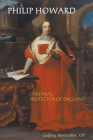 Philip Howard, Cardinal Protector of England By Op Godfrey Anstruther, Gerard Skinner (Editor) Cover Image