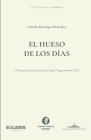 El hueso de los días By Camilo Restrepo Monsalve Cover Image