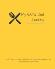 My GAPS Diet Journey: Daily Meals & Symptoms Log for Breastfeeding Moms and Children Cover Image
