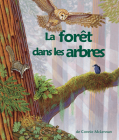 La Forêt Dans Les Arbres: (The Forest in the Trees in French) Cover Image