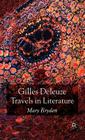 Gilles Deleuze: Travels in Literature By M. Bryden Cover Image