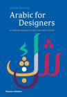 Arabic for Designers: An inspirational guide to Arabic culture and creativity By Mourad Boutros Cover Image