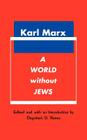 A World Without Jews By Karl Marx Cover Image
