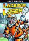 Lacrosse Laser (Jake Maddox Sports Stories) Cover Image