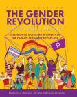 The Gender Revolution and New Sexual Health: Celebrating Unlimited Diversity of the Human Sexuality Hypercube By Frederick L. Peterson, Jill Bley, Richelle Frabotta Cover Image