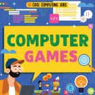 Computer Games By Nancy Dickmann Cover Image