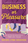 Business or Pleasure By Rachel Lynn Solomon Cover Image