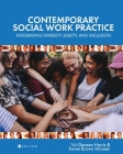 Contemporary Social Work Practice: Integrating Diversity, Equity, and Inclusion By Deneen Harris (Editor), Karen Brown McLean (Editor) Cover Image