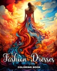 Fashion Dresses Coloring Book: Dress Coloring Sheets for Adults and Teens By Regina Peay Cover Image