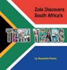 Zola Discovers South Africa's Teen Years: The Mystery of History By Alexandria Pereira Cover Image