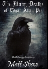 The Many Deaths of Edgar Allan Poe By Matt Shaw, K. Trap Jones, Christine Morgan Cover Image
