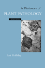 A Dictionary of Plant Pathology By Paul Holliday Cover Image