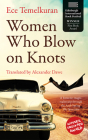 Women Who Blow on Knots By Ece Temelkuran Cover Image