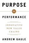 Purpose to Performance: Innovative New Value Chains Cover Image