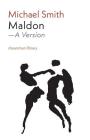 Maldon: A Version (Shearsman Library #13) By Michael Smith (Translator) Cover Image
