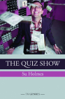 The Quiz Show (TV Genres) By Su Holmes Cover Image