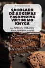 Sokolado Dziaugsmas Pagrindine Virtinimo Knyga By Modesta Gurinovaite Cover Image