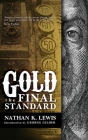 Gold: The Final Standard By Nathan Lewis, Steve Forbes (Introduction by) Cover Image