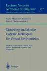 Modelling and Motion Capture Techniques for Virtual Environments: International Workshop, Captech'98, Geneva, Switzerland, November 26-27, 1998, Proce Cover Image
