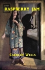 Raspberry Jam Illustrated By Carolyn Wells Cover Image