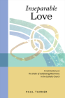 Inseparable Love: A Commentary on the Order of Celebrating Matrimony in the Catholic Church By Paul Turner Cover Image