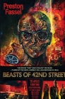 Beasts of 42nd Street By Preston Fassel Cover Image