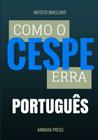 Como o Cespe erra: Português By Armada Press (Editor), Mateus Maellard Cover Image