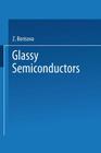 Glassy Semiconductors By Z. Borisova Cover Image
