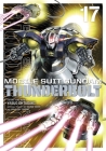 Mobile Suit Gundam Thunderbolt, Vol. 17 By Yasuo Ohtagaki (Illustrator), Hajime Yatate (From an idea by), Yoshiyuki Tomino (From an idea by) Cover Image