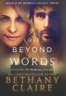 Love Beyond Words: A Scottish, Time Travel Romance (Morna's Legacy #9) By Bethany Claire Cover Image