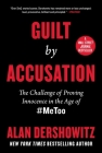 Guilt by Accusation: The Challenge of Proving Innocence in the Age of #MeToo Cover Image