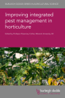Improving Integrated Pest Management in Horticulture By Rosemary Collier (Editor), Travis R. Glare (Contribution by), Aimee C. McKinnon (Contribution by) Cover Image