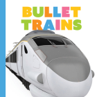 Bullet Trains (Starting Out) Cover Image