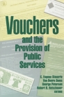 Vouchers and the Provision of Public Services By C. Eugene Steuerle (Editor), Van Doorn Ooms (Editor), George E. Peterson (Editor) Cover Image