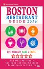 Boston Restaurant Guide 2016: Best Rated Restaurants in Boston - 500 restaurants, bars and cafés recommended for visitors, 2016 By Rose F. Jones Cover Image
