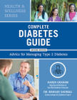 Complete Diabetes Guide: Advice for Managing Type 2 Diabetes By Karen Graham, Mansur Shomali Cover Image