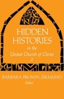 Hidden Histories in the United Church of Christ 2 By Barbara Brown Zikmund (Editor) Cover Image