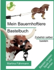Mein Bauernhoftiere Bastelbuch: Zubehör selber basteln Cover Image