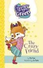 The Crazy Friend (Ginger Green) Cover Image