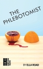 The Phlebotomist (Oberon Modern Plays) By Ella Road Cover Image