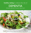 Healthy Eating to Reduce the Risk of Dementia By Margaret Rayman Cover Image