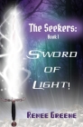 Sword of Light! (Seekers #1) Cover Image