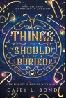 Things That Should Stay Buried Cover Image