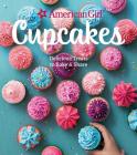 American Girl Cupcakes: Delicious Treats to Bake & Share By American Girl Cover Image