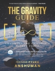 The Gravity Guide: Unveiling the Universe's Hidden Force By Artificial Intelligence, Anshuman Verma Cover Image