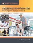 Procedures and Patient Care for the Physical Therapist Assistant (Core Texts for PTA Education) By Jennifer Memolo, MA, PTA Cover Image