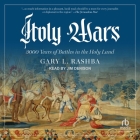 Holy Wars: 3000 Years of Battles in the Holy Land Cover Image