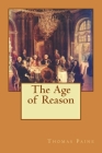 The Age of Reason By Philip Bates (Editor), Thomas Paine Cover Image
